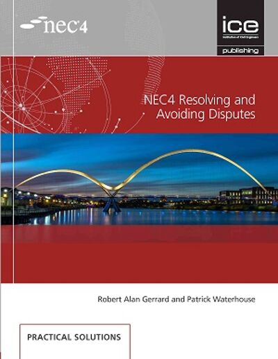 NEC4: Resolving and Avoiding Disputes