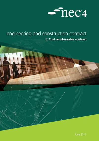 NEC4: Engineering and Construction Contract Option E: cost reimbursable contract